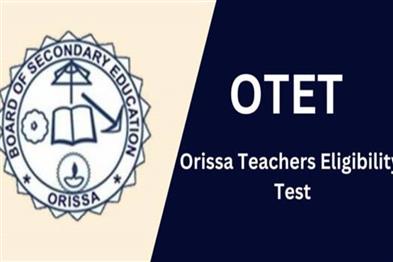 Odisha News:OTET-2026-Official-Notification-Out-Exams-Scheduled-for-May-29